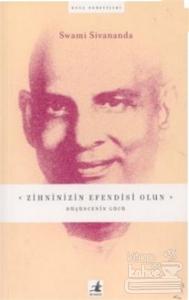 Zihninizin Efendisi Olun Düşüncenin Gücü