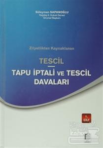 Zilyetlikten Kaynaklanan Tescil Tapu İptali ve Tescil Davaları (2 Cilt Takım) (Ciltli)