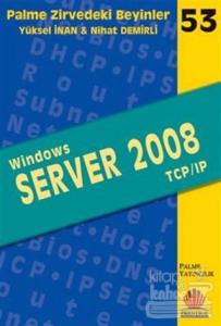 Zirvedeki Beyinler 53 / Windows Server 2008 TCP/IP