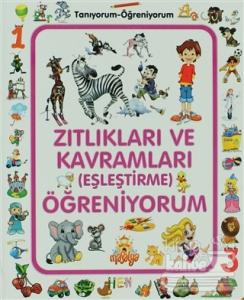 Zıtlıkları ve Kavramları (Eşleştirme) Öğreniyorum