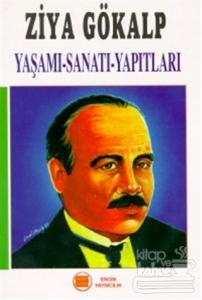 Ziya Gökalp Yaşamı - Sanatı - Yapıtları