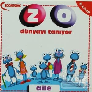 Zo Dünyayı Tanıyor - Aile 6. Kitap
