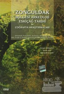 Zonguldak Bölgesi Arkeoloji Eskiçağ Tarihi ve Coğrafya Araştırmaları