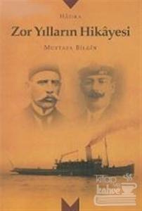 Zor Yılların Hikayesi