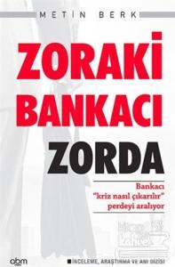 Zoraki Bankacı Zorda