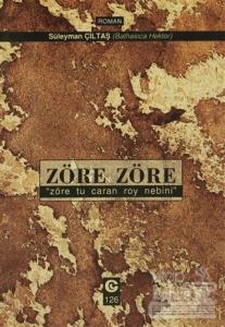 Zöre Zöre "Zöre Tu Caran Roy Nebini"