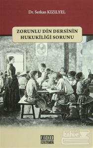 Zorunlu Din Dersinin Hukukiliği Sorunu