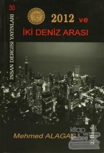 2012 ve İki Deniz Arası