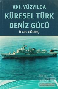 21. Yüzyılda Küresel Türk Deniz Gücü