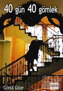 40 Gün 40 Gömlek