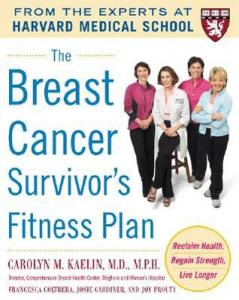 The Breast Cancer Survivor's Fitness Plan Carolyn M. Kaelin