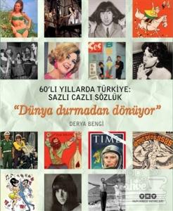 60'lı Yıllarda Türkiye: Sazlı Cazlı Sözlük (Ciltli) Derya Bengi
