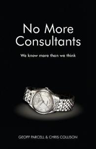 No More Consultants Geoff Parcell