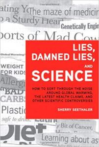 Lies, Damned Lies, and Science Sherry Seethaler