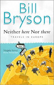 Neither Here nor There Bill Bryson