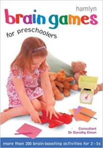 Brain Games for Preschoolers Dorothy Einon