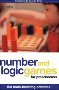 Number and Logic Games for Preschoolers Dorothy Einon