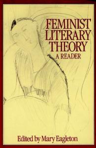 Feminist Literary Theory: A Reader Mary Eagleton