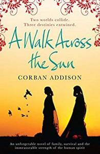 A Walk Across the Sun Corban Addison