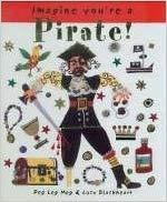 Imagine You're a Pirate! Meg Clibbon