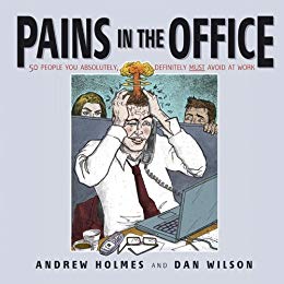 Pains in the Office Andrew Holmes