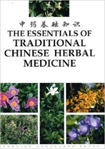 The Essentials of Traditional Chinese Herbal Medicine Kolektif