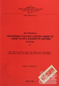 998 Numaralı Muhasebe-i Vilayet--i Diyar-i Bekr ve Arab ve Zül'Kadiriyye Defteri (937 / 1530) 1. Cilt