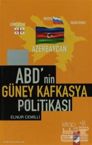 ABD'nin Güney Kafkasya Politikası