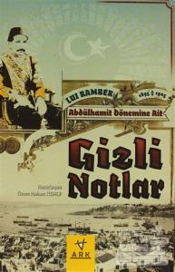 Abdulhamit Dönemine Ait Gizli Notlar