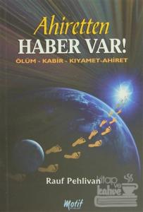 Ahiretten Haber Var!