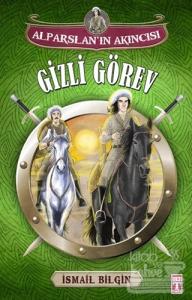 Alparslan'ın Akıncısı : Gizli Görev