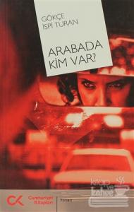 Arabada Kim Var?