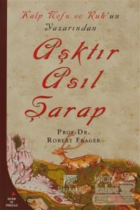 Aşktır Asıl Şarap