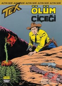 Aylık Altın Seri Tex Sayı: 161 Ölüm Çiçeği