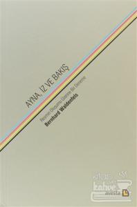 Ayna, İz ve Bakış