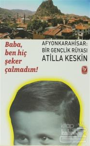 Baba, Ben Hiç Şeker Çalmadım!