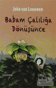 Babam Çalılığa Dönüşünce