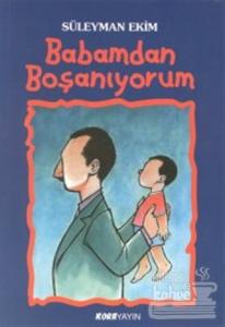 Babamdan Boşanıyorum