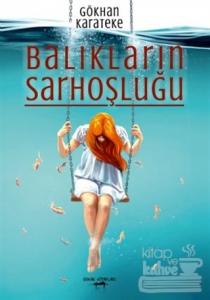 Balıkların Sarhoşluğu