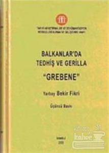 Balkanlar'da Tedhiş ve Gerilla Grebene (Ciltli)
