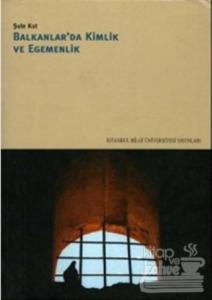 Balkanlarda Kimlik ve Egemenlik