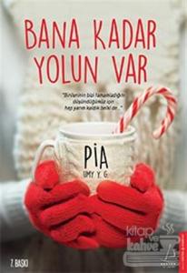 Bana Kadar Yolun Var