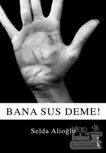 Bana Sus Deme