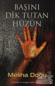 Başını Dik Tutan Hüzün