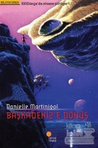 Başkadeniz'e Dönüş