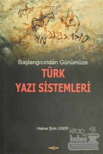 Başlangıcından Günümüze Türk Yazı Sistemleri