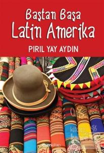 Baştan Başa Latin Amerika