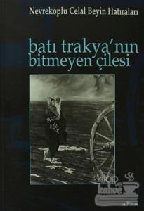 Batı Trakya'nın Bitmeyen Çilesi