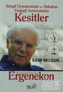 Batıgil Demokrasinin ve Hukukun Doğugil Serüveninden Kesitler
