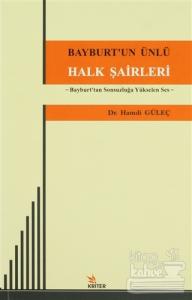 Bayburt'un Ünlü Halk Şairleri